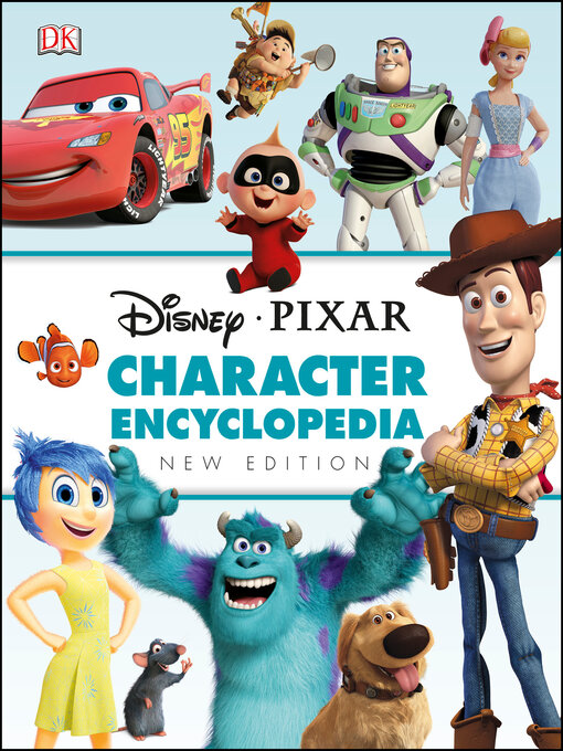 Title details for Disney Pixar Character Encyclopedia by DK - Available
